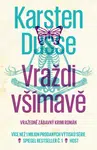 Vraždi všímavě - Karsten Dusse - e-kniha