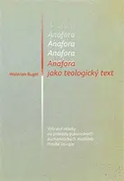 Anafora jako teologický text - Walerian Bugel