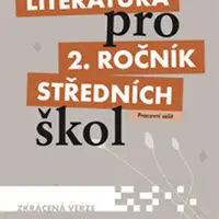 Literatura pro 2. ročník SŠ zkrácená verze Pracovní sešit - Martina Kulhavá, kolektiv autorů