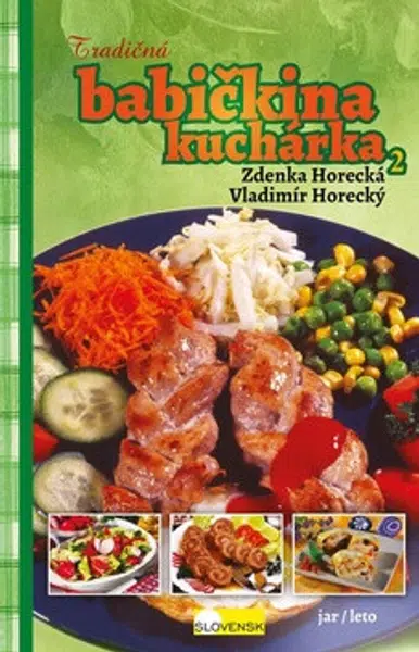 Tradičná babičkina kuchárka 2 - Zdeňka Horecká, Vladimír Horecký