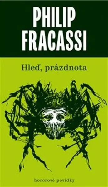 Hleď, prázdnota (2. vyd.) - Philip Fracassi