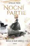 Noční partie: Bojuj o své srdce - Stella Tack