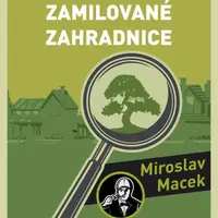 Případ zamilované zahradnice - Miroslav Macek - e-kniha