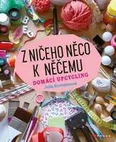 Z ničeho něco k něčemu - Julia  Romeissová