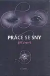 Práce se sny - Jiří Veselý