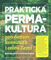 Praktická permakultura - Jessi Bloomová, Dave Boehnlein