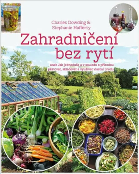 Zahradničení bez rytí - Dowding Charles a Hafferty Stephanie
