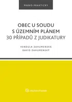 Obec u soudu s územním plánem. 30 případů z judikatury - David Zahumenský, Erika Zahumenská - e-kniha