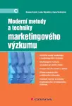 Moderní metody a techniky marketingového výzkumu - Hana Svobodová, Roman Kozel, Lenka Mynářová - e-kniha