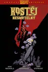 Kostěj Nesmrtelný 1 - Mike Mignola, Stenbeck Ben