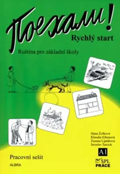 Pojechali - Rychlý start - pracovní sešit - Hana Žofková, Zuzana Liptáková, Klaudia Eibenová