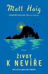 Život k nevíře - Matt Haig - e-kniha