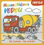 Malování / Ma?ovanie vodou - Na stavbě / Na stavbe