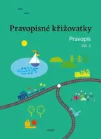 Pravopisné křižovatky Pravopis 2 - Dagmar Chroboková, Zdeněk Topil, Kristýna Tučková