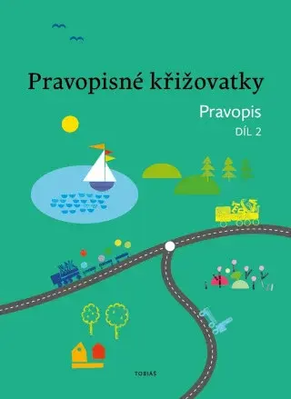 Pravopisné křižovatky Pravopis 2 - Dagmar Chroboková, Zdeněk Topil, Kristýna Tučková