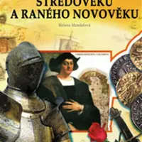 Opakování dějin středověku a raného novověku - Řešení - Helena Mandelová