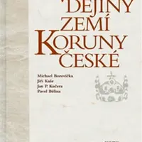Velké dějiny zemí Koruny české XIIb. - Pavel Bělina, Michael Borovička, Jiří Kaše, Jan P. Kučera