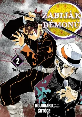 Zabiják démonů 02: To ty . . . - Kojoharu Gotóge