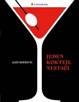 Jeden koktejl nestačí - Alexander Mikšovic