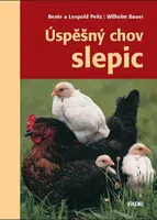 Úspěšný chov slepic - Wilhelm Bauer, Peitz Leopold, Peitz Beate