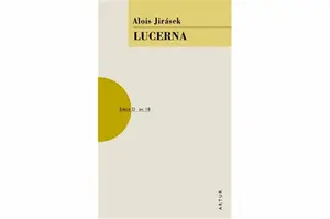 Lucerna - Alois Jirásek