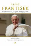 Pápež František - Sergio Rubín, Francesca Ambrogetti