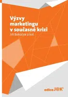 Výzvy marketingu v současné krizi - Jiří Boháček - e-kniha