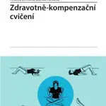 Zdravotně-kompenzační cvičení - Blanka Hošková, Andrea Levitová - e-kniha