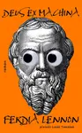 Deus ex machina - Ferdia Lennon