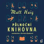 Půlnoční knihovna - Matt Haig - audiokniha