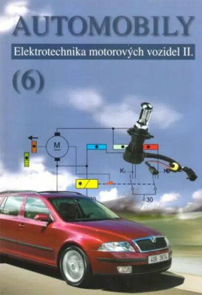 Automobily 6 - Elektrotechnika motorových vozidel II - Bronislav Ždánský, Zdeněk Jan