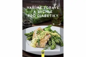 Vaříme zdravě a rychle pro diabetiky - Fritzsche Doris, Casparek-Türkkan Erika