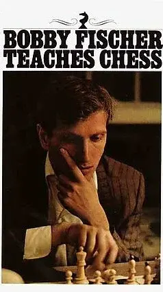 Bobby Fischer Teaches Chess - Fischer Bobby, Stuart Margulies, Don Mosenfelder