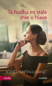 Tá hudba mi stále znie v hlave - Agnes Martin-Lugand