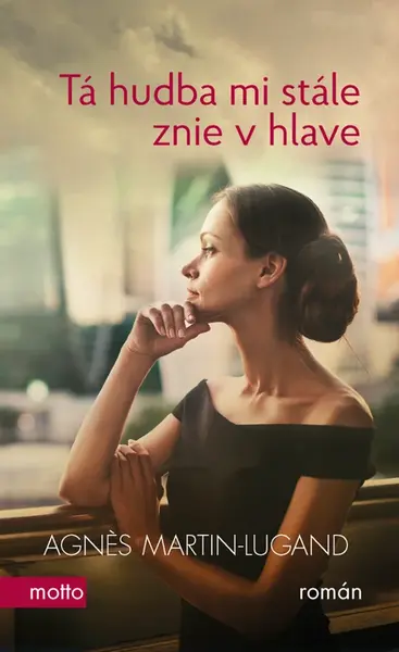 Tá hudba mi stále znie v hlave - Agnes Martin-Lugand