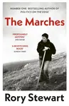 The Marches - Rory Stewart