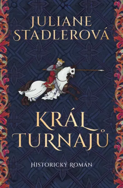 Král turnajů - Juliane Stadlerová