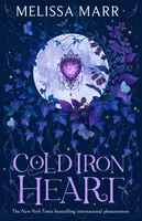 Cold Iron Heart - Melissa Marr
