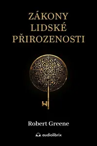 Zákony lidské přirozenosti - Robert Greene