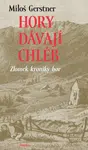 Hory dávají chléb - Miloš Gerstner