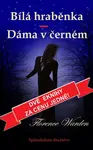 Bílá hraběnka / Dáma v černém - Florence Warden