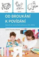 Od broukání k povídání - Lenka Theodora Ficová