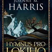Hymnus pro Lokiho - Joanne Harrisová