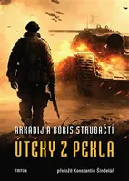 Útěky z pekla - Boris Natanovič Strugackij, Arkadij Natanovič Strugackij