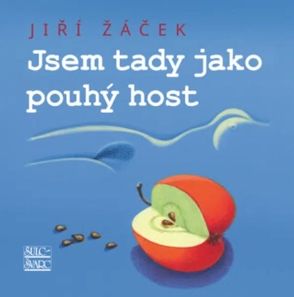 Jsem tady jako pouhý host - Jiří Žáček