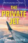 The Private Jet - Sarah Goodwin