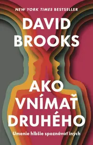 Ako vnímať druhého - David Brooks