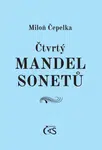 Čtvrtý mandel sonetů - Miloň Čepelka - e-kniha
