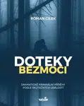 Doteky bezmoci - Roman Cílek