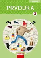 Prvouka 2 Učebnice - Radka Pištorová, Michaela Dvořáková, Jana Stará